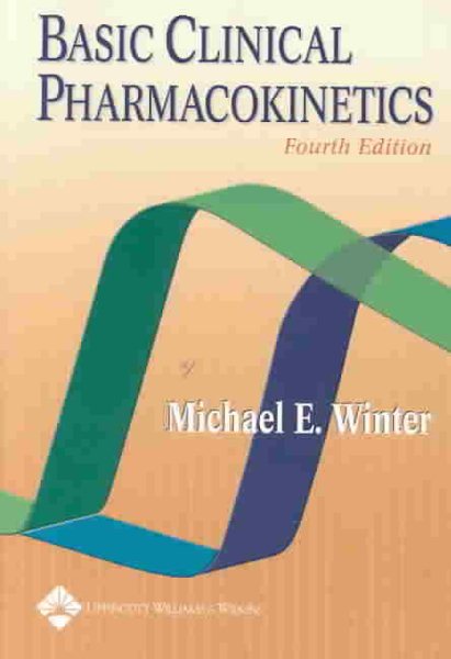 Basic Clinical Pharmacokinetics (Basic Clinical Pharmacokinetics (Winter)) cover