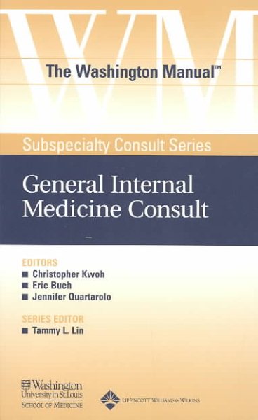 The Washington Manual General Internal Medicine Consult (Washington Manual Subspecialty Consult Series) cover