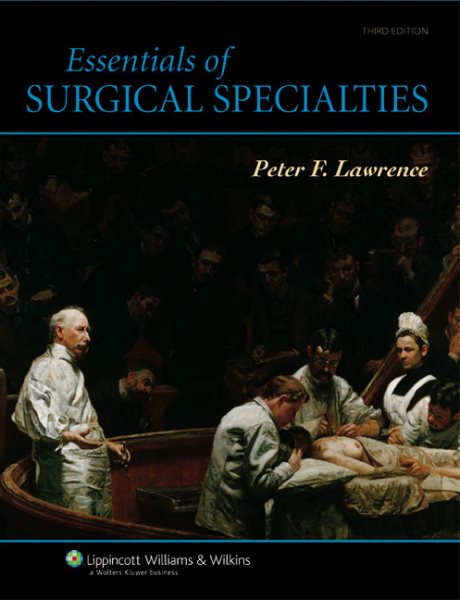 Essentials of Surgical Specialties (Essentials of Surgical Specialties (Lawrence))