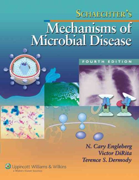 Schaechter's Mechanisms of Microbial Disease (Mechanisms of Microbial Disease (Schaechter)) cover