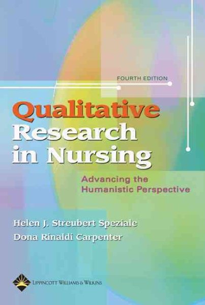 Qualitative Research in Nursing: Advancing the Humanistic Imperative (Nursing Research)