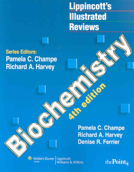 Lippincott's Illustrated Reviews: Biochemistry, Fourth Edition (Lippincott's Illustrated Reviews Series) cover