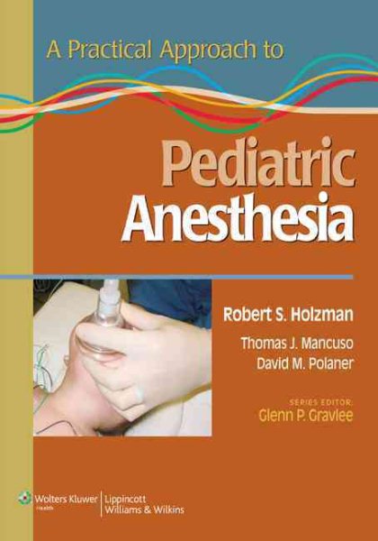 A Practical Approach to Pediatric Anesthesia cover