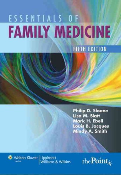 Essentials of Family Medicine (Sloane, 5th edition)