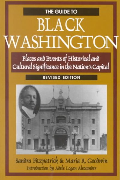 Guide to Black Washington: Places and Events of Historic and Cultural Significance in the Nation's Capital cover