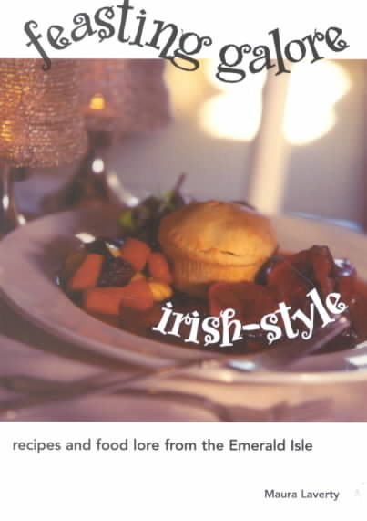 Feasting Galore Irish-Style: Recipes and Food Lore from the Emerald Isle cover