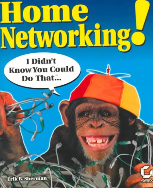 Home Networking! I Didn't Know You Could Do That... cover