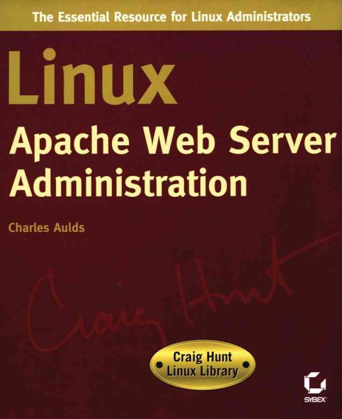 Linux Apache Web Server Administration (Linux Library) cover