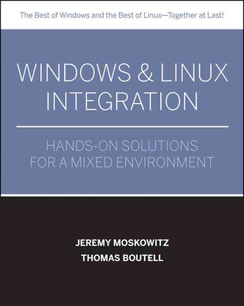 Windows & Linux Integration: Hands-on Solutions for a Mixed Environment cover