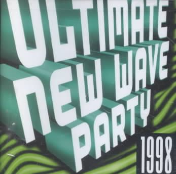 Ultimate New Wave Party 1998
