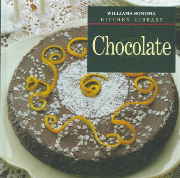 Chocolate (Williams-Sonoma Kitchen Library)