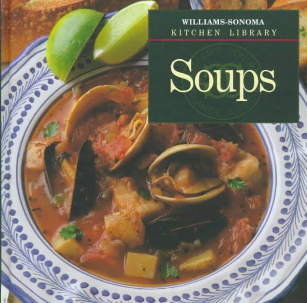 Soups (Williams-Sonoma Kitchen Library) cover