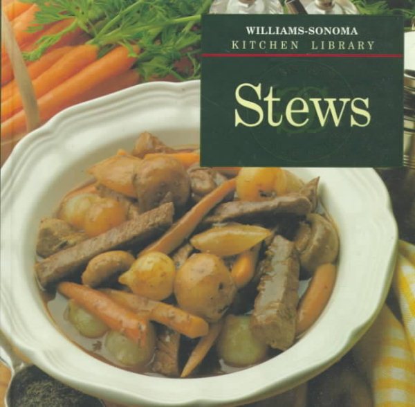 Stews (Williams-Sonoma Kitchen Library) cover