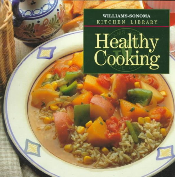 Healthy Cooking (Williams Sonoma Kitchen Library) cover
