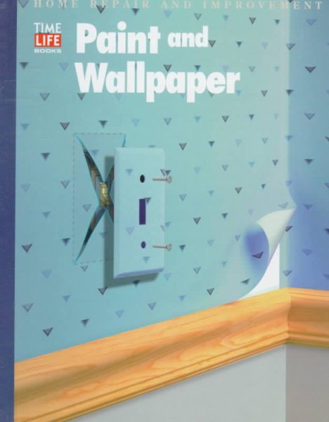 Paint and Wallpaper (Home Repair and Improvement, Updated Series) cover