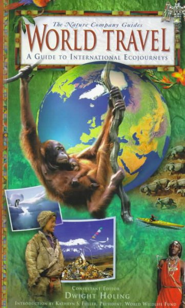 World Travel: A Guide to International Ecojourneys (Nature Company Guides) cover