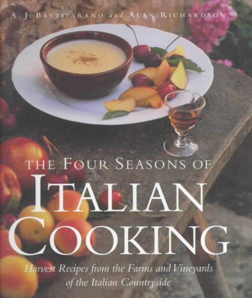 The Four Seasons of Italian Cooking: Harvest Recipes from the Farms and Vineyards of the Italian Countryside cover