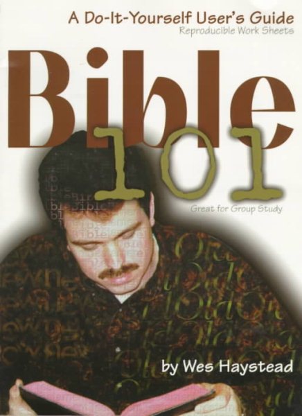 Bible 101: A Do-It-Yourself User's Guide cover