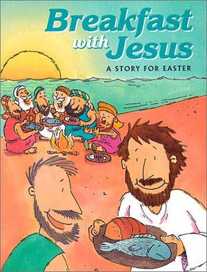 Breakfast with Jesus: A Story for Easter (Happy Day Books (Paperback))
