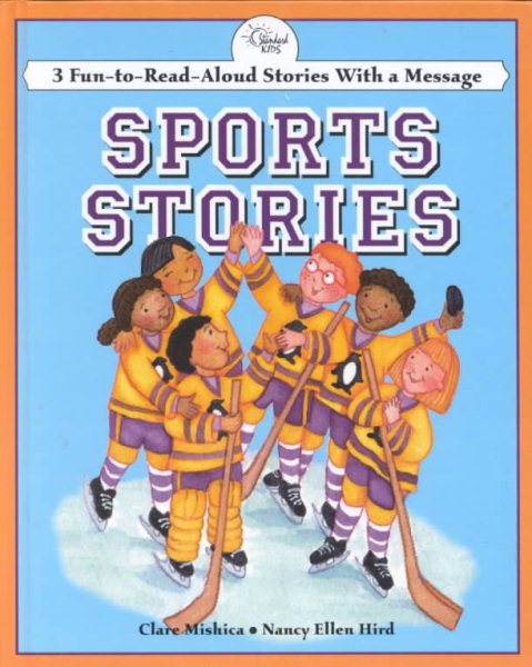 Sports Stories: 3 Fun-To-Read-Aloud Stories With a Message (Read-Aloud Stories Series)