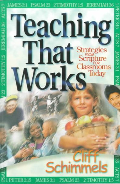 Teaching That Works: Strategies From Scripture For Classrooms Today cover
