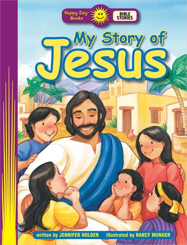 My Story of Jesus (Happy Day® Books: Bible Stories)