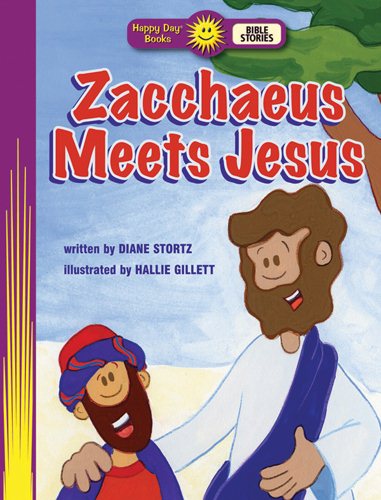 Zacchaeus Meets Jesus (Happy Day® Books: Bible Stories)