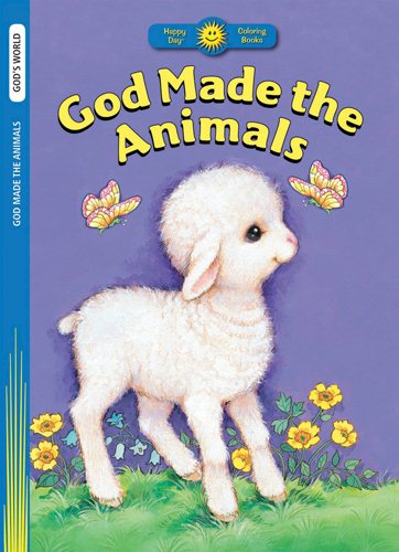 God Made the Animals (Happy Day® Coloring Books: God's World)