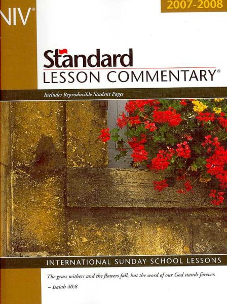 New International Version Standard Lesson Commentary 2007-2008: International Sunday School Lessons cover