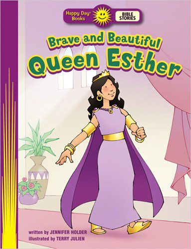 Brave and Beautiful Queen Esther (Happy Day® Books: Bible Stories) cover