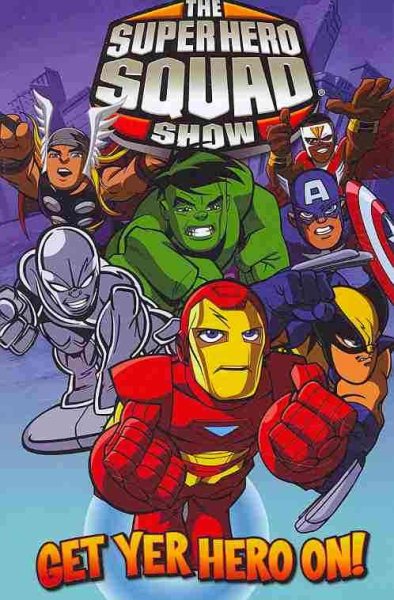 Super Hero Squad: Get Yer Hero on cover