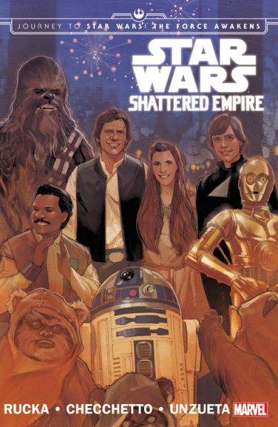 Star Wars: Journey to Star Wars: The Force Awakens: Shattered Empire (Star Wars (Marvel)) cover