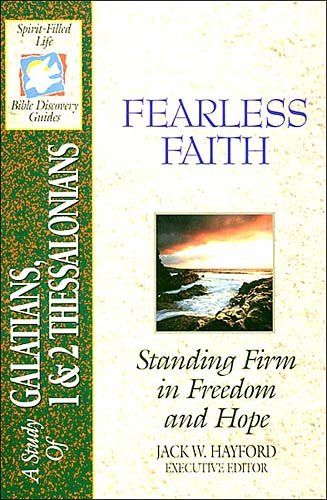 The Spirit-filled Life Bible Discovery Series B21-fearless Faith cover