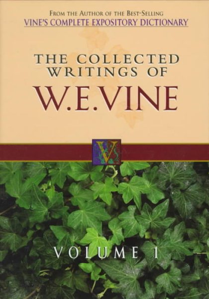 The Collected Writings of W.E. Vine cover
