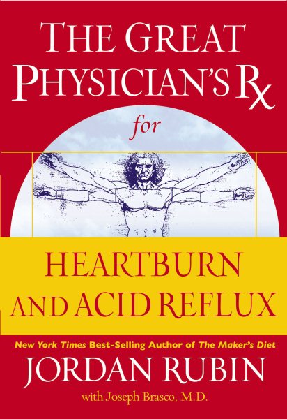 The Great Physician's Rx for Heartburn and Acid Reflux (Great Physican's RX) cover