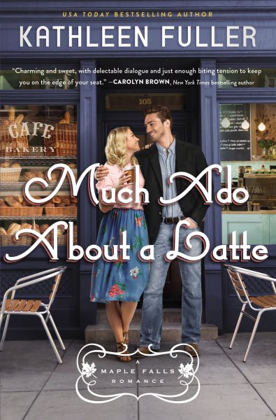 Much Ado About a Latte (A Maple Falls Romance) cover