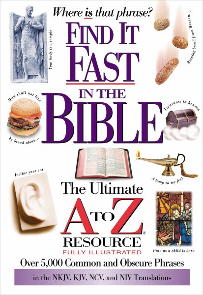 Find It Fast In The Bible: The Ultimate A To Z Resource cover