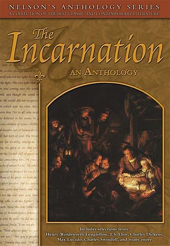 The Incarnation: An Anthology (Nelson's Anthology Series) cover