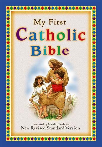 My First Catholic Bible For Catholic Children Who Want A Devotional Bible Of Their Very Own!