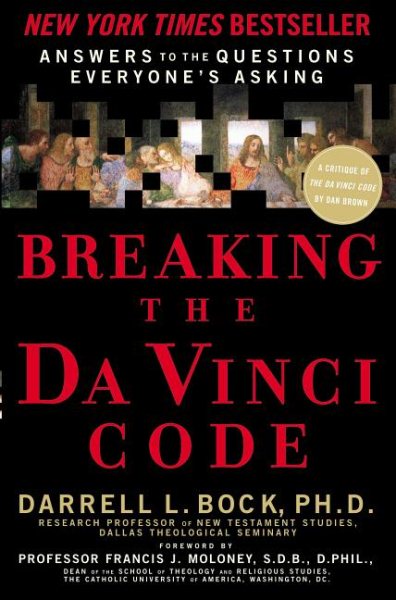 Breaking the Da Vinci Code: Answering the Questions Everybody's Asking cover