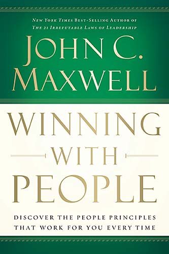 Winning with People: Discover the People Principles that Work for You Every Time cover