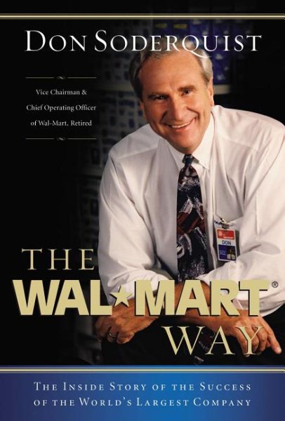 The Wal-Mart Way: The Inside Story of the Success of the World's Largest Company cover