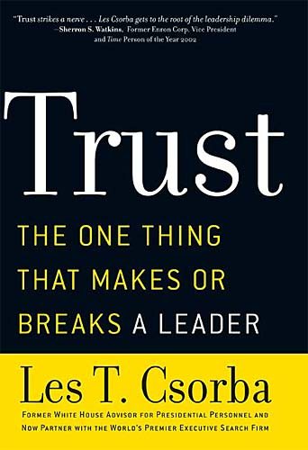 Trust: The One Thing That Makes or Breaks a Leader cover