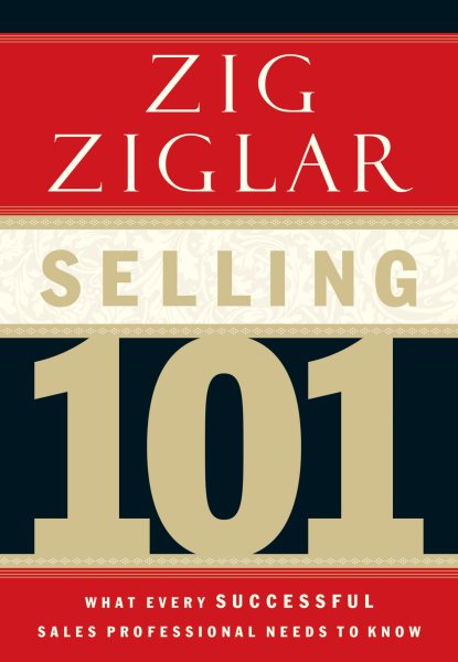 Selling 101: What Every Successful Sales Professional Needs to Know cover