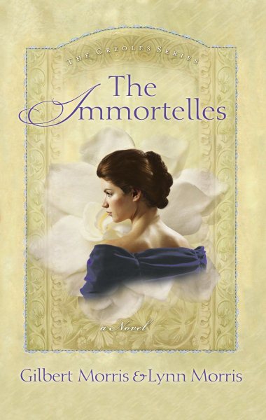 The Immortelles (The Creoles Series, 2) cover