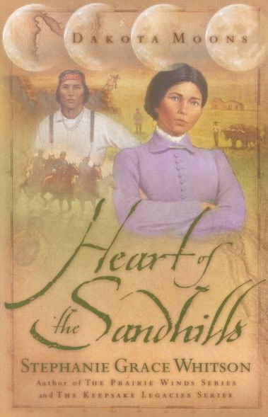 Heart of the Sandhills (Dakota Moons Series #3) cover