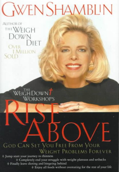 Rise Above: God Can Set You Free from Your Weight Problems Forever cover