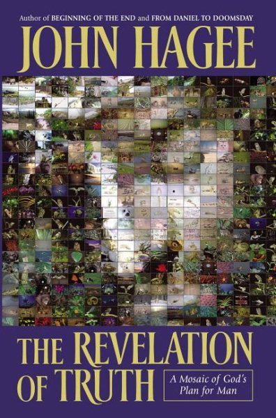 The Revelation Of Truth: A Mosaic Of God's Plan For Man