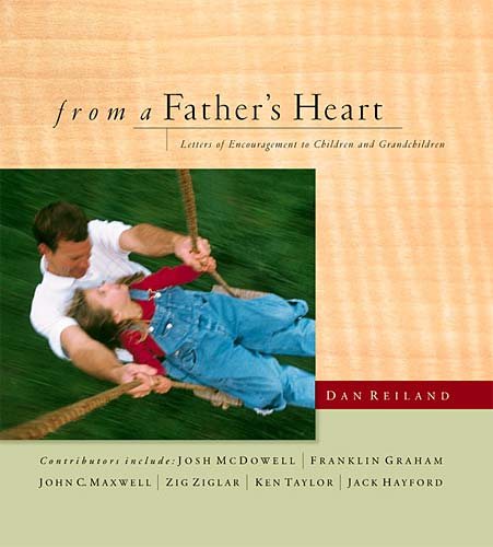 From a Fathers Heart: Letters of Encouragement to Children and Grandchildren