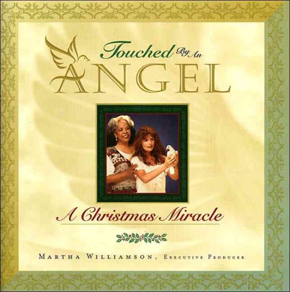 Touched by an Angel: A Christmas Miracle